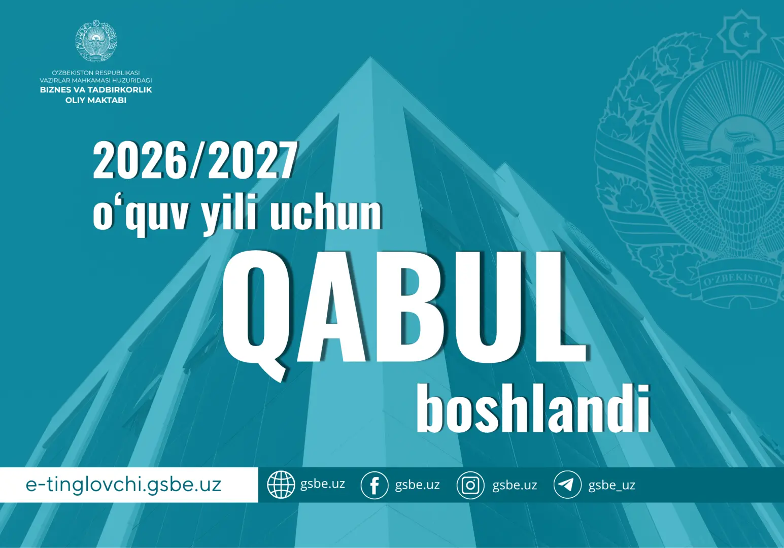 O‘zbekiston Respublikasi Vazirlar Mahkamasi huzuridagi Biznes va tadbirkorlik oliy maktabi  2026/2027 o‘quv yili uchun magistratura bosqichiga qabul jarayonlarini boshladi